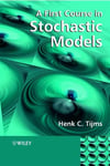 a first course in stochastic models (henk c. tijms)