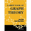 a first look at graph theory (clark, holton)