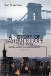 a history of eastern europe 1740-1918 2nd (ian armour)