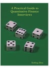 A Practical Guide To Quantitative Finance Interviews - Xinfeng Zhou