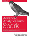 Advanced Analytics with Spark: Patterns for Learning from Data at Scale Sandy Ryza, Uri Laserson