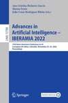 Advances in Artificial Intelligence – IBERAMIA 2022: 17th Ibero-American Conference on AI, Cartagena de Indias, Colombia, November 23–25, 2022, Proceedings (Lecture Notes in Artificial Intelligence) Garcia Ferro