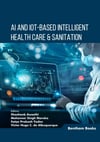AI and IoT-based Intelligent Health Care & Sanitation Awasthi Naruka