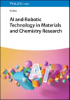 AI and Robotic Technology in Materials and Chemistry Research Xi Zhu