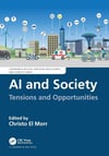 AI and Society (Chapman & Hall/CRC Artificial Intelligence and Robotics Series) Christo El Morr