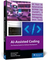 AI-Assisted Coding: A Practical Guide to Boosting Software Development with ChatGPT, GitHub Copilot, Ollama, Aider, and Beyond (Rheinwerk Computing) New Edition Kofler Öggl
