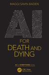AI for Death and Dying Maggi Savin-Baden