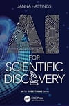 AI for Scientific Discovery (AI for Everything) Janna Hastings