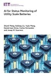 AI for Status Monitoring of Utility Scale Batteries Wang Liu