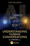 AI for Understanding Human Conversations (AI for Everything) Yair Neuman