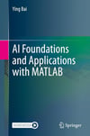 AI Foundations and Applications with MATLAB Ying Bai