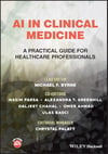 AI in Clinical Medicine: A Practical Guide for Healthcare Professionals Byrne Parsa