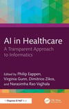 AI in Healthcare: A Transparent Approach to Informatics Philip Eappen Virginia Gunn