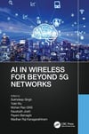 AI in Wireless for Beyond 5G Networks Singh Wu