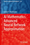 AI Mathematics: Advanced Neural Network Approximation: 1255 (Studies in Computational Intelligence) George A. Anastassiou