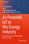 AI-Powered Iot in the Energy Industry: Digital Technology and Sustainable Energy Systems S Vijayalakshmi Savita