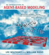 An Introduction to Agent-Based Modeling: Modeling Natural, Social, and Engineered Complex Systems with NetLogo - Wilensky, Rand