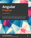 Angular Projects Build modern web apps by exploring Angular 12 with 10 different projects and cutting-edge technologies 2nd ed. Aristeidis Bampakos