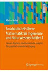 anschauliche höhere mathematik für ingenieure und naturwissenschaftler 1 (markus neher)