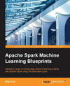 Apache Spark Machine Learning Blueprints Alex Liu