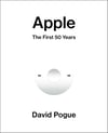 Apple: The First 50 Years David Pogue