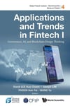 Applications And Trends In Fintech I: Governance, Ai, And Blockchain Design Thinking (Global Fintech Institute - World Scientific Series On Fintech) Lee Lim