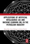 Applications of Artificial Intelligence (AI) and Machine Learning (ML) in the Petroleum Industry Shah Kshirsagar