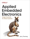 Applied Embedded Electronics: Design Essentials for Robust Systems Jerry Twomey