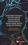 Applied Software Development With Python & Machine Learning By Wearable & Wireless Systems For Movement Disorder Treatment Via Deep Brain Stimulation Lemoyne Mastroianni