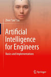 Artificial Intelligence for Engineers: Basics and Implementations 2025th Edition Zhen 