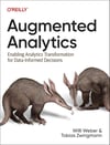 Augmented Analytics: Enabling Analytics Transformation for Data-Informed Decisions Weber Zwingmann