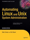 Automating Linux and Unix System Administration (Expert's Voice in Linux) 2nd ed. Campi Bauer