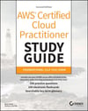 AWS Certified Cloud Practitioner Study Guide With 500 Practice Test Questions: Foundational (CLF-C02) Exam (Sybex Study Guide) Second Edition Piper Clinton