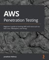 AWS Penetration Testing: Beginner's guide to hacking AWS with tools such as Kali Linux, Metasploit, and Nmap Helmus Jonathan