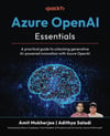 Azure OpenAI Essentials: A practical guide to unlocking generative AI-powered innovation with Azure OpenAI Mukherjee Saladi