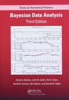 Bayesian Data Analysis, Third Edition (Chapman & Hall/CRC Texts in Statistical Science Series) Andrew Gelman