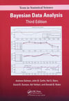 Bayesian Data Analysis, Third Edition (Chapman & Hall/CRC Texts in Statistical Science Series) Andrew Gelman