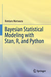 Bayesian Statistical Modeling with Stan, R, and Python Kentaro Matsuura