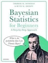 Bayesian Statistics for Beginners: a step-by-step approach