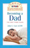 becoming a dad the first three years (john carr)