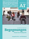 Begegnungen Deutsch als Fremdsprache A1+ : Integriertes Kurs- und Arbeitsbuch 