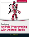 Beginning Android Programming with Android Studio (Wrox Beginning Guides) 4th Edition Jerome DiMarzio