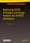 Beginning SOLID Principles and Design Patterns for ASP.NET Developers Bipin Joshi