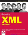 Beginning XML, 4th Edition Fourth ed 2007