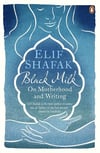 Black Milk On Motherhood and Writing Elif Shafak