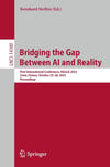 Bridging the Gap Between AI and Reality: First International Conference, AISoLA 2023, Crete, Greece, October 23–28, 2023, Proceedings (Lecture Notes in Computer Science) Bernhard Steffen