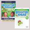 Brighter Ideas Level 1 Class Book with Online Practice and Workbook