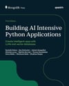 Building AI Intensive Python Applications: Create intelligent apps with LLMs and vector databases Palmer Perlmutter