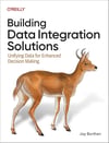 Building Data Integration Solutions: Unifying Data for Enhanced Decision Making Jay Borthen