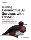 Building Generative AI Services with FastAPI: A Practical Approach to Developing Context-Rich Generative AI Applications Alireza Parandeh
